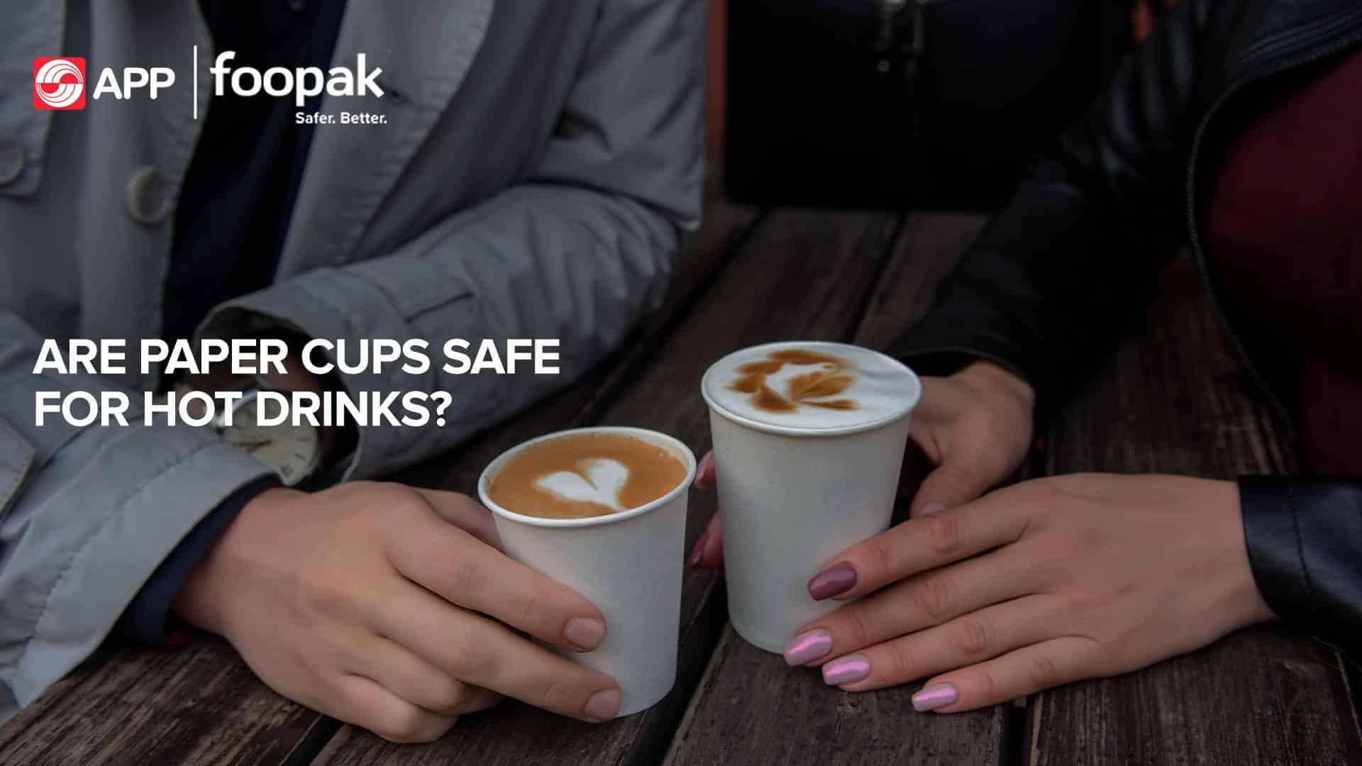 Are Paper Cups Safe for Hot Drinks?