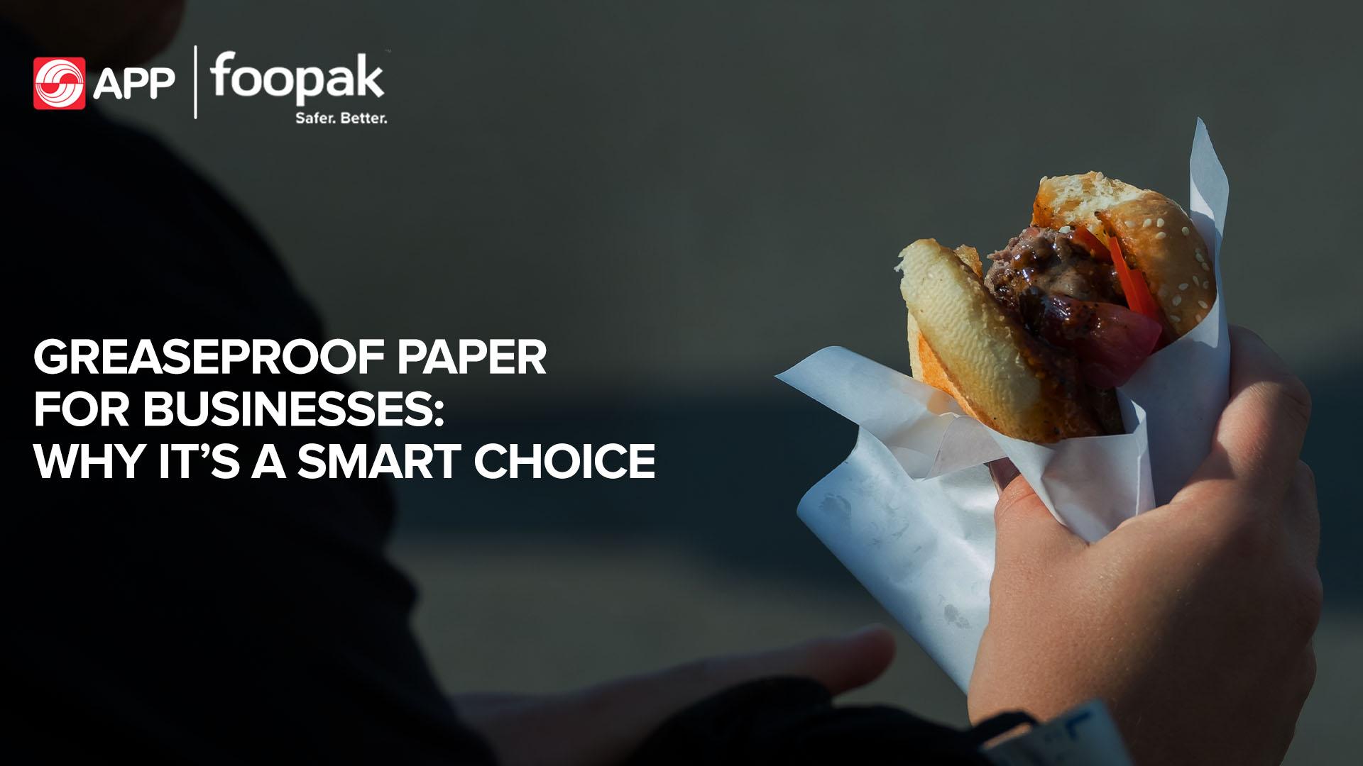 Greaseproof Paper for Businesses: Why It’s a Smart Choice