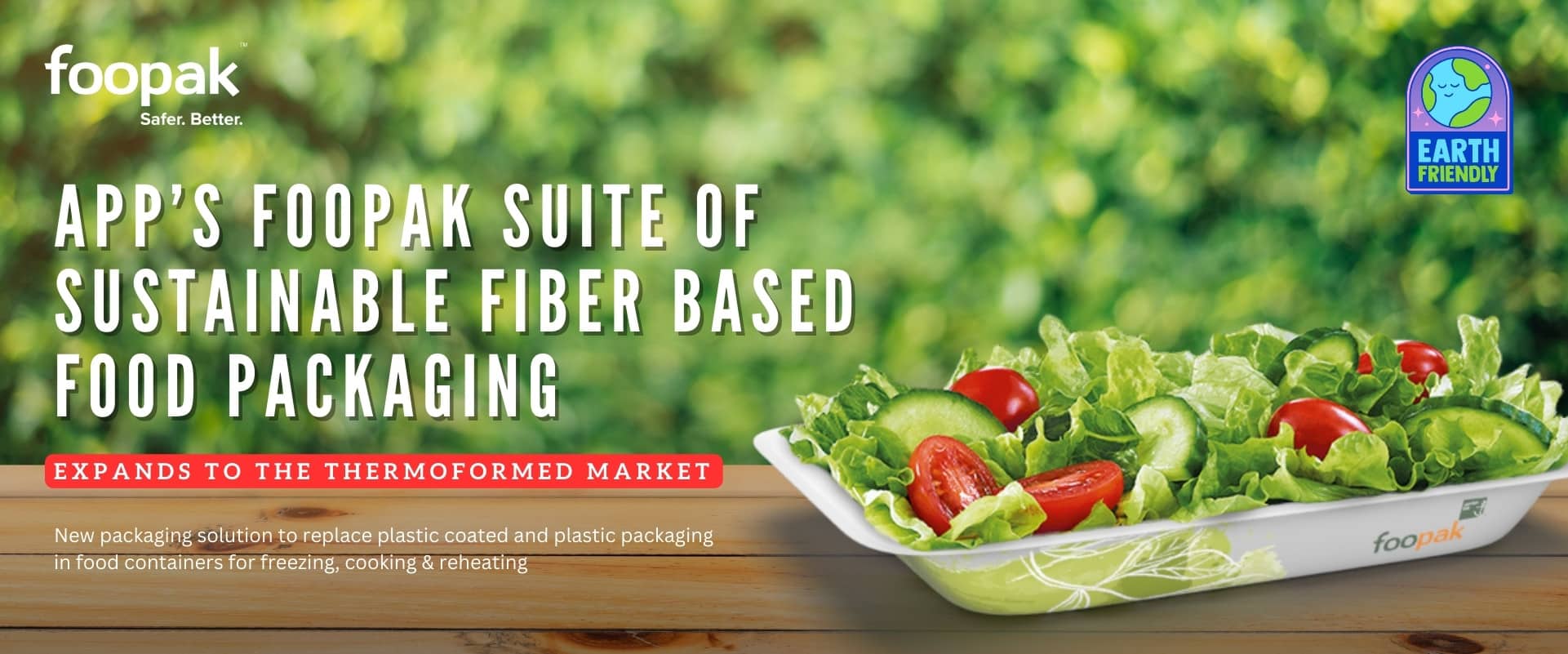APP’s FOOPAK Suite of Sustainable Fiber Based Food Packaging  Expands To The Thermoformed Market