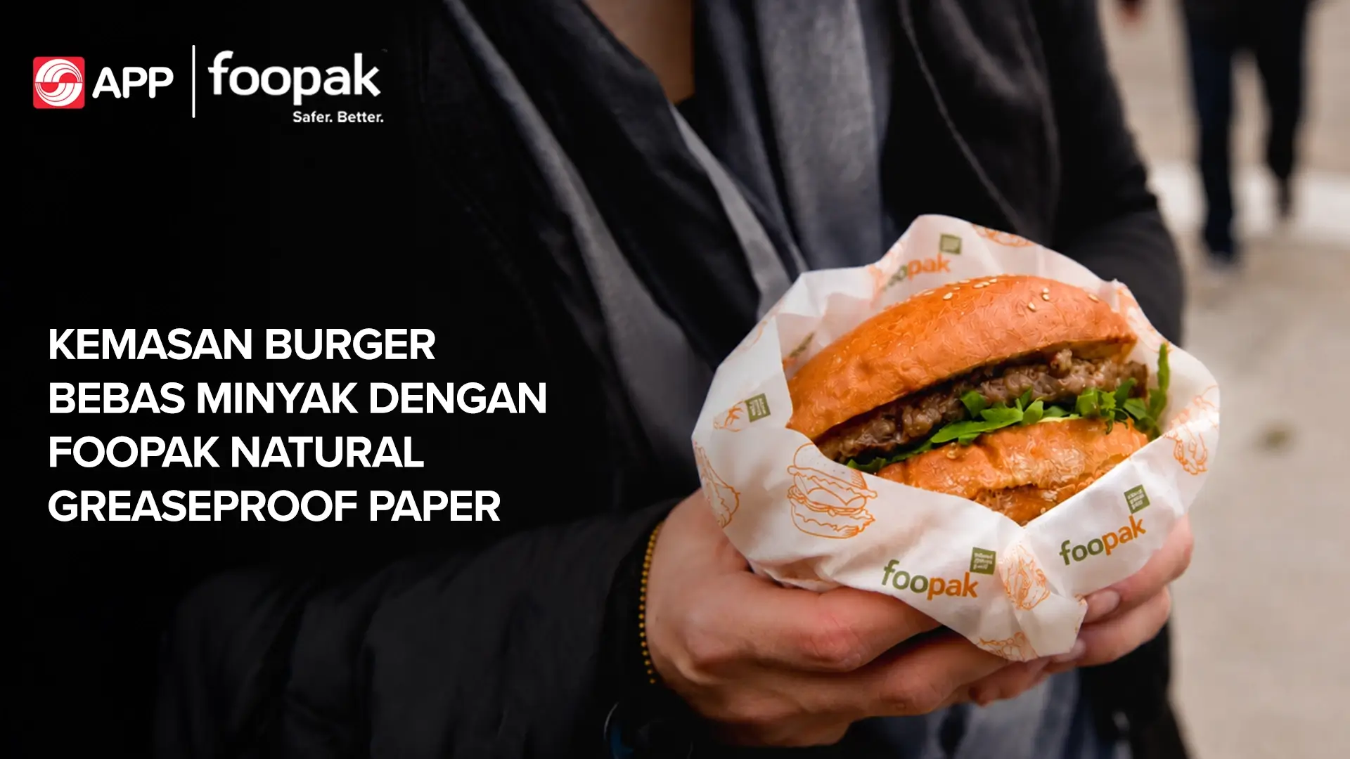 Burger Packaging Shouldn’t Be Greasy: How Foopak Natural Greaseproof Paper Fixes It
